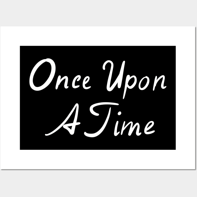 Once Upon A Time Wall Art by rachelslanguage